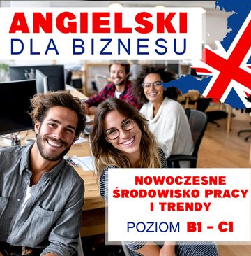 Angielski dla biznesu - Nowoczesne środowisko pracy i trendy, Audiolingua