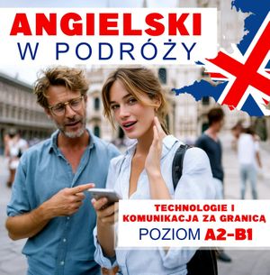 Angielski w podróży. Technologie i komunikacja za granicą, Audiolingua