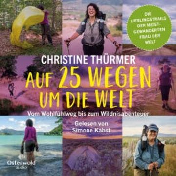 Auf 25 Wegen um die Welt audiobook, Christine Thürmer