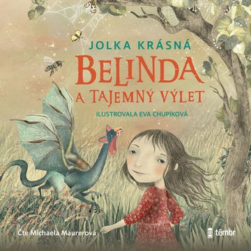 Belinda a tajemný výlet audiobook, Jolka Krásná