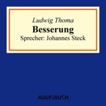 Besserung audiobook, Ludwig Thoma