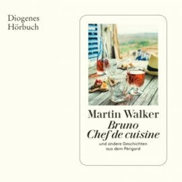Bruno, Chef de cuisine audiobook, Martin Walker