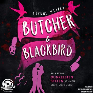 Butcher & Blackbird - Selbst die dunkelsten Seelen sehnen sich nach Liebe - Ruinous Love, Band 1 (Ungekürzt) audiobook, Brynne Weaver