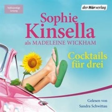 Cocktails für drei audiobook, Sophie Kinsella