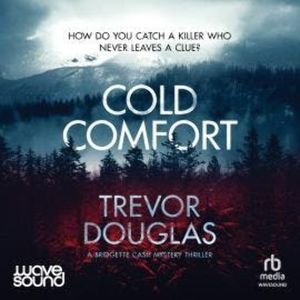 Cold Comfort, Trevor Douglas
