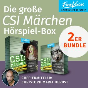 CSI: Märchen: Die große Christoph Maria Herbst-Box - Teil 1 + 2 (Böse Hexe + Böser Wolf) (ungekürzt), Dominik Kapahnke, Oliver Versch, Roland Griem