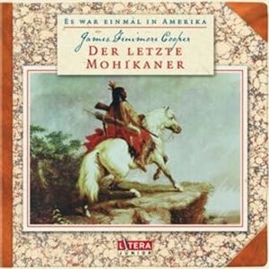 Der letzte Mohikaner, James Fenimore Cooper