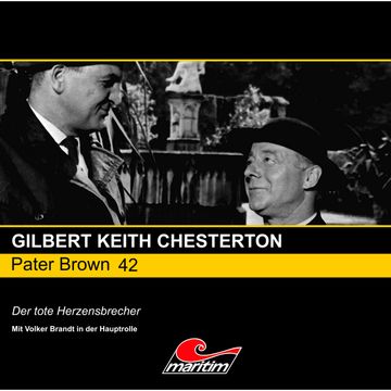 Der tote Herzensbrecher (Pater Brown 42) audiobook, Gilbert Keith Chesterton