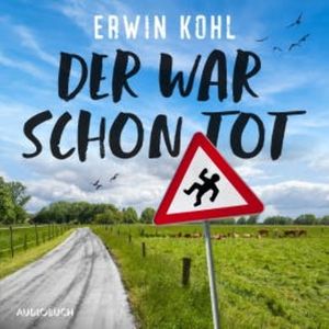 Der war schon tot, Erwin Kohl
