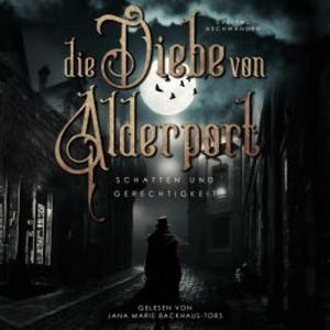 Die Diebe von Alderport, Evelyne Aschwanden