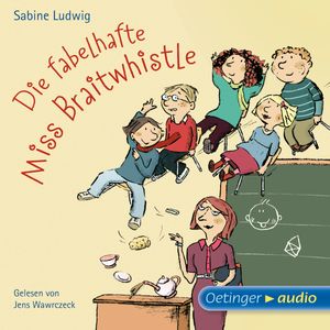 Die fabelhafte Miss Braitwhistle, Sabine Ludwig