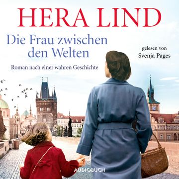 Die Frau zwischen den Welten audiobook, Hera Lind