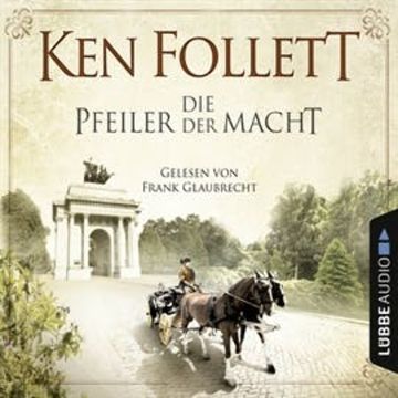 Die Pfeiler der Macht audiobook, Ken Follett