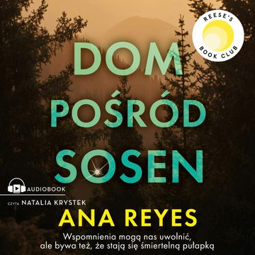 Dom pośród sosen audiobook, Ana Reyes