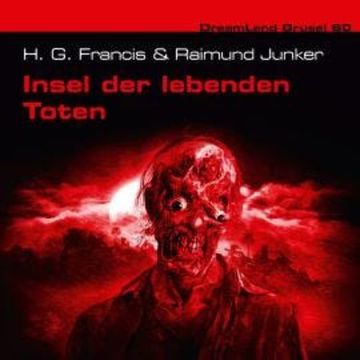 Dreamland Grusel, Folge 60: Insel der lebenden Toten audiobook, H. G. Francis, Raimund Junker