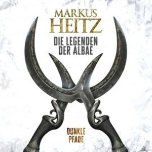 Dunkle Pfade, Markus Heitz