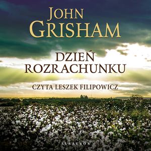Dzień rozrachunku, John Grisham