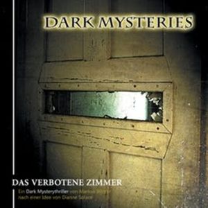 Das verbotene Zimmer (Dark Mysteries 7), Markus Winter