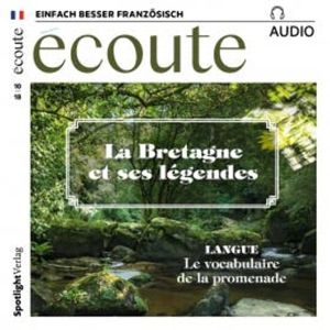 Französisch lernen Audio - Die Bretagne und ihre Legenden, Spotlight Verlag