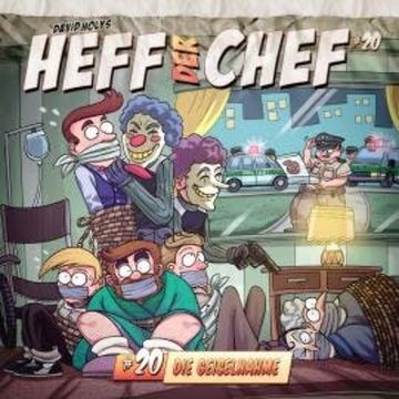 Heff der Chef, Folge 20: Die Geiselnahme audiobook, David Holy