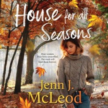 House for all Seasons audiobook, Jenn J. McLeod