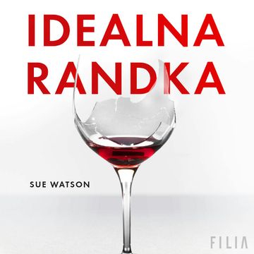 Idealna randka audiobook, Sue Watson