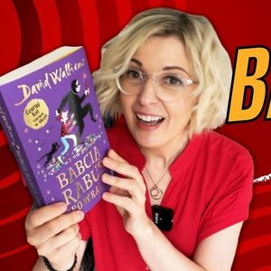 Jak zachęcić dziecko do czytania? Babci Rabuś POWRACA! (7-12 lat), Anna Jankowska