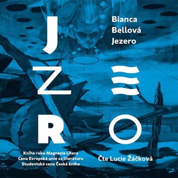 Jezero audiobook, Bianca Bellová