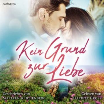 Kein Grund zur Liebe audiobook, Marleen Reichenberg