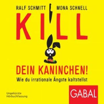 Kill dein Kaninchen! audiobook, Ralf Schmitt