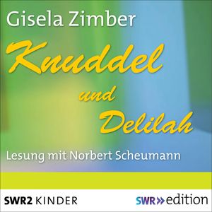 Knuddel und Delilah, Gisela Zimber