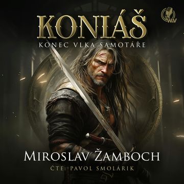 Konec vlka samotáře audiobook, Miroslav Žamboch