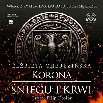 Korona śniegu i krwi, Elżbieta Cherezińska