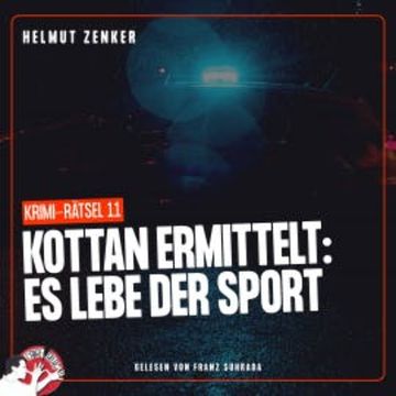 Kottan ermittelt: Es lebe der Sport audiobook, Helmut Zenker