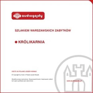 Królikarnia. Szlakiem warszawskich zabytków, Ewa Chęć
