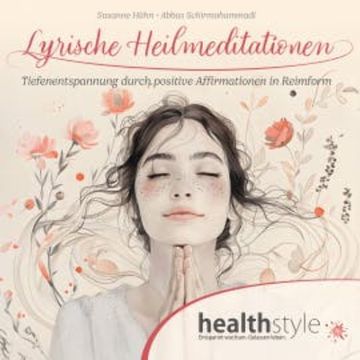 Lyrische Heilmeditationen audiobook, Susanne Hühn