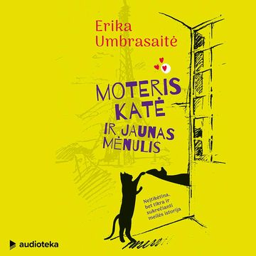 Moteris katė ir jaunas mėnulis audiobook, Erika Umbrasaitė