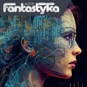Nowa Audio Fantastyka. Odcinek 250. Niegotowi na krzemowych braci, Jan Żerański
