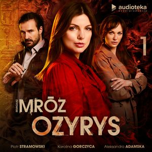 Ozyrys. Odcinek 1, Remigiusz Mróz