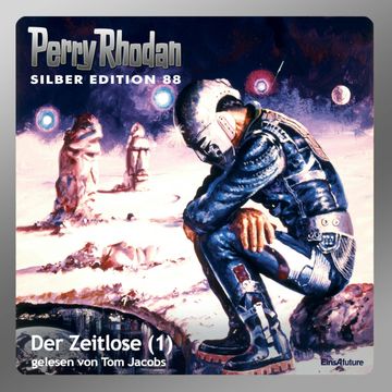 Der Zeitlose - Teil 1 (Perry Rhodan Silber Edition 88) audiobook, Clark Darlton