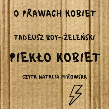 Piekło kobiet audiobook, Tadeusz Boy-Żeleński