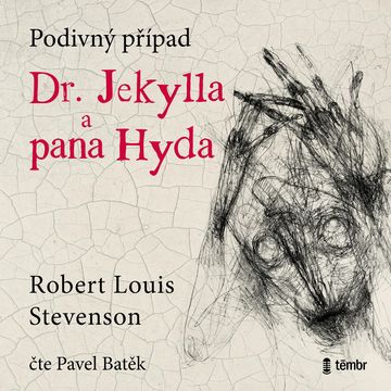 Podivný případ doktora Jekylla a pana Hyda audiobook, Robert Louis Stevenson