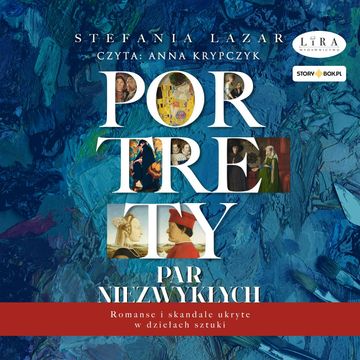 Portrety par niezwykłych audiobook, Stefania Lazar