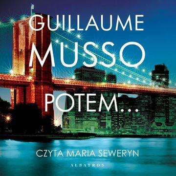 Potem audiobook, Guillaume Musso
