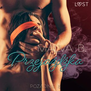 Pożądanie 8: Przejażdżka. Opowiadanie erotyczne, Malva B