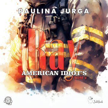 Ray. American Idiot's. Tom 2 audiobook, Paulina Jurga