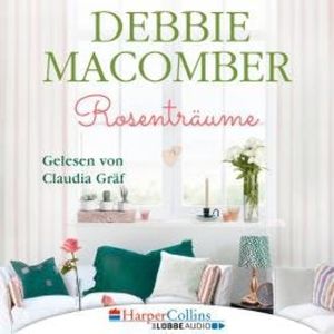 Rosenträume - Cedar Cove, Teil 2 (Ungekürzt), Debbie Macomber