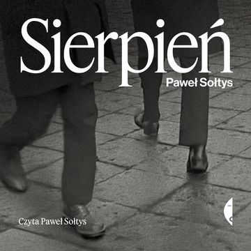 Sierpień audiobook, Paweł Sołtys