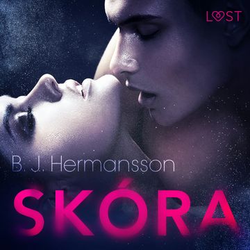 Skóra. Opowiadanie erotyczne audiobook, B. J. Hermansson