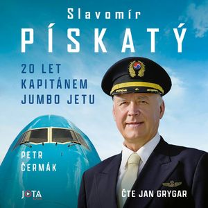 Slavomír Pískatý: 20 let kapitánem Jumbo Jetu, Petr Čermák